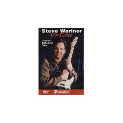 Steve Wariner: Up Close - Secrets Of A Hot Nashville Picker
