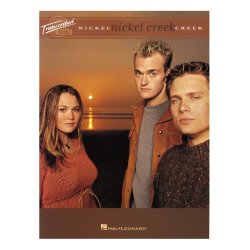 Nickel Creek: Nickel Creek (Transcribed Scores)