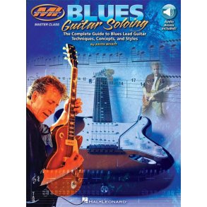 Blues Guitar Soloing: The Complete Guide To Blues Guitar Soloing Techniques, Concepts And Styles (Book/Online Audio)