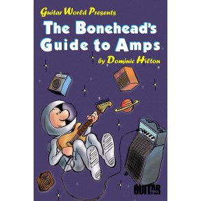 The Bonehead's Guide to Amps