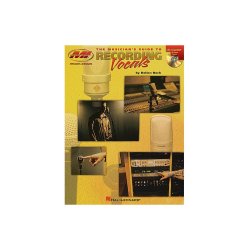 Musicians Institute: The Musician's Guide To Recording Vocals