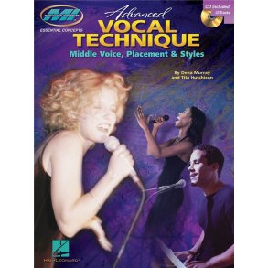 Advanced Vocal Technique: Middle Voice, Placement And Styles