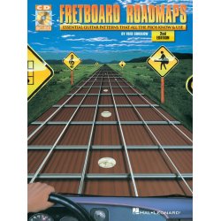 Fretboard Roadmaps: Essential Guitar Patterns That All The Pros Know And Use (2nd Edition)