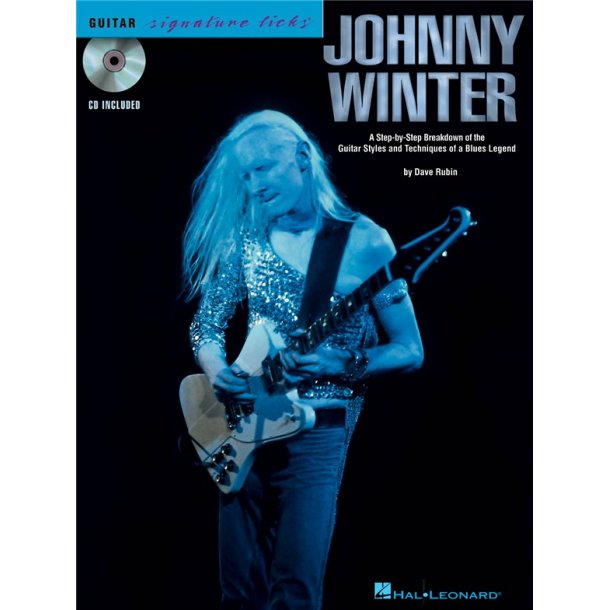 Guitar Signature Licks: Johnny Winter