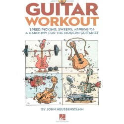 John Heussenstamm: Guitar Workout - Speed Picking, Sweeps, Arpeggios And Harmony For The Modern Guitarist