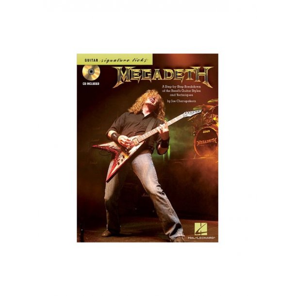 Megadeth: Signature Licks - A Step-by-Step Breakdown Of The Band's Guitar Styles &amp; Techniques