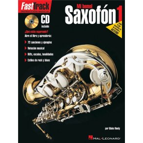 Fast Track Alto Saxophone Method: Book 1 (Spanish Edition)