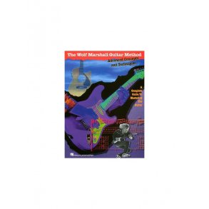 The Wolf Marshall Guitar Method: Advanced Concepts And Techniques