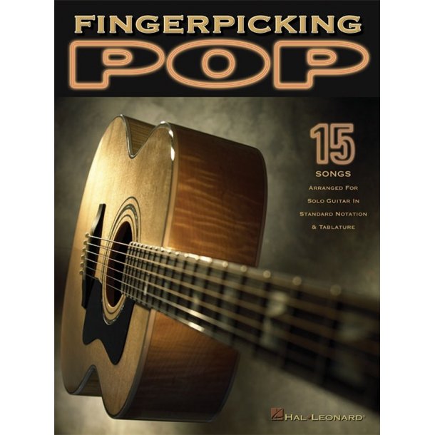 Fingerpicking Pop: 15 Songs Arranged For Solo Guitar