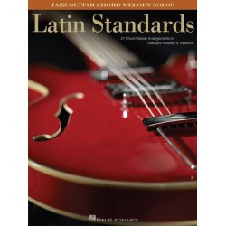 Latin Standards: Jazz Guitar Chord Melody Solos