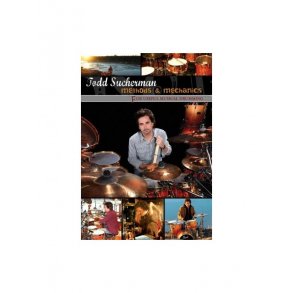 Todd Sucherman: Methods & Mechanics For Useful Drumming