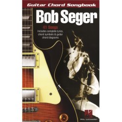 Bob Seger: Guitar Chord Songbook
