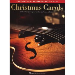 Christmas Carols: Jazz Guitar Chord Melody Solos