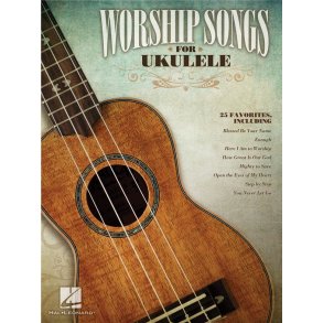 WORSHIP SONGS FOR UKULELE UKE BK