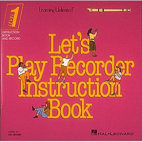 Let's Play Recorder Instruction Book