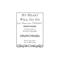 My Heart Will Go On Love Theme From Titanic For The Harp
