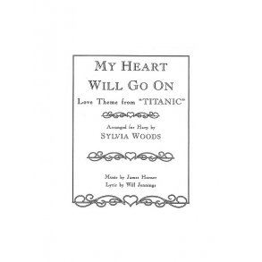 My Heart Will Go On Love Theme From Titanic For The Harp