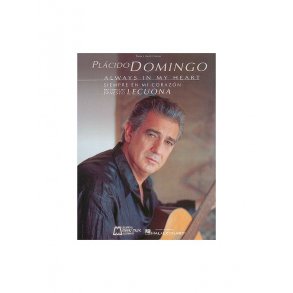 Plcido Domingo: Always in My Heart (Siempre en Mi Corazn)