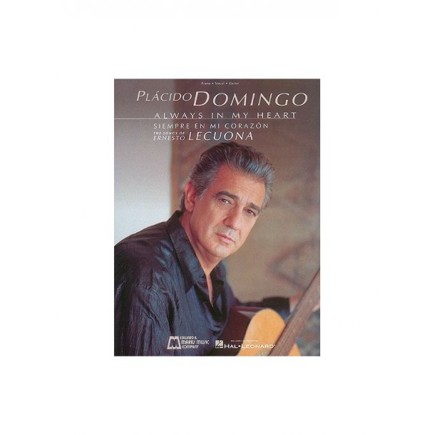 Plcido Domingo: Always in My Heart (Siempre en Mi Corazn)