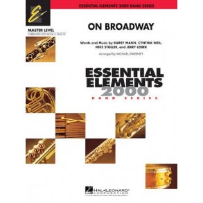On Broadway : Essential Elements Master Level
