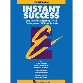 Essential Elements - Instant Success - Teach Guide : Starting System for All Band Methods