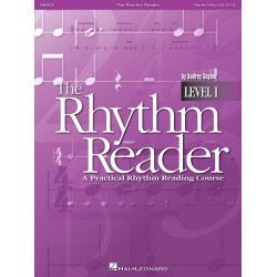 The Rhythm Reader : A Practical Rhythm Reading Course