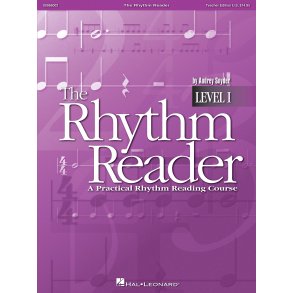 The Rhythm Reader : A Practical Rhythm Reading Course