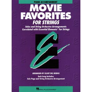 Essential Elements - Movie Favorites for Strings : Piano Accompaniment