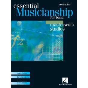 Essential Musicianship For Band : Masterworks Studies