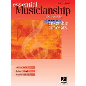 Essential Musicianship for Strings : Fundamental Level - Double Bass