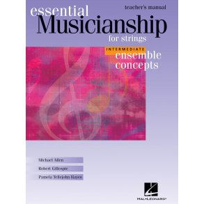 Essential Musicianship for Strings : Intermediate Level - Teacher's Manual