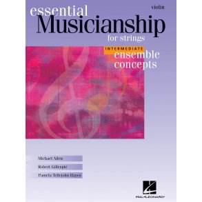 Essential Musicianship for Strings : Intermediate Level - Violin