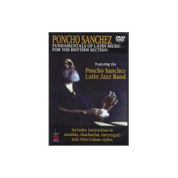 Poncho Sanchez: Fundamentals Of Latin Music For The Rhythm Section