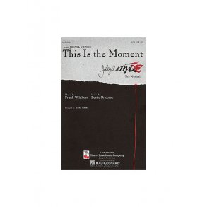 Leslie Bricusse: This Is The Moment (Jekyll And Hyde) - SATB