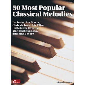 50 Most Popular Classical Melodies  - for easy piano
