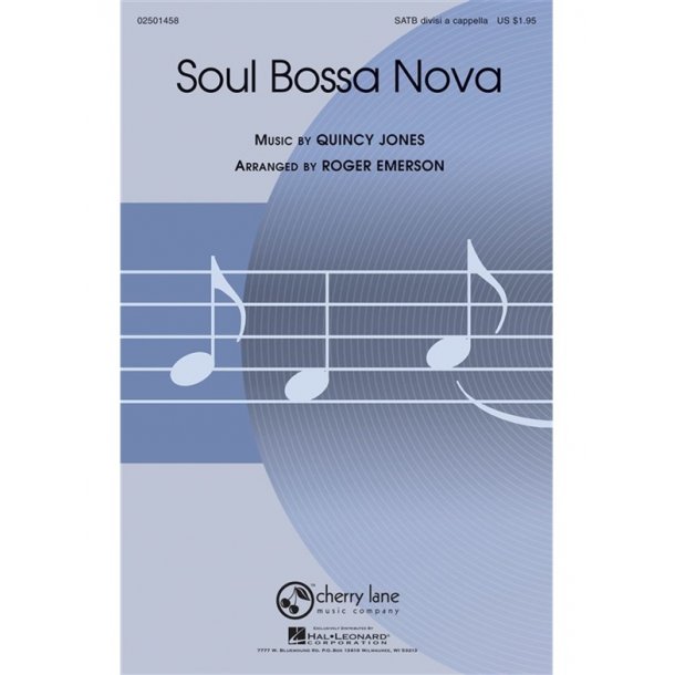 JONES QUINCY SOUL BOSSA NOVA (ARR EMERSON ROGER) SATB DV A CAPPELLA