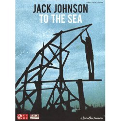 Jack Johnson: To The Sea - PVG