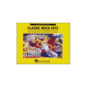 Classic Rock Hits Flute/Picc. : For Marching/Pep Band