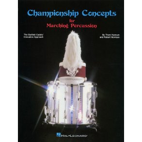 Championship Concepts for Marching Percussion
