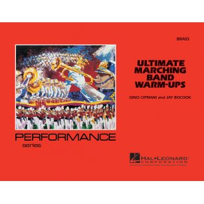 Ultimate Marching Band Warm-Ups : Brass