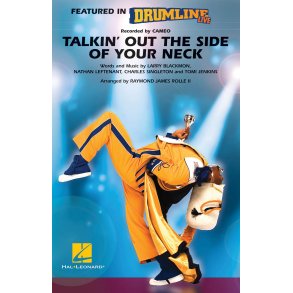 Talkin' Out the Side of Your Neck : (Drumline Live)