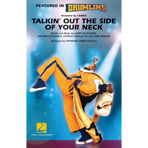 Talkin' Out the Side of Your Neck : (Drumline Live)