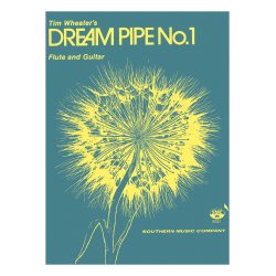 Wheater Tim Dream Pipe No1 Flute Book