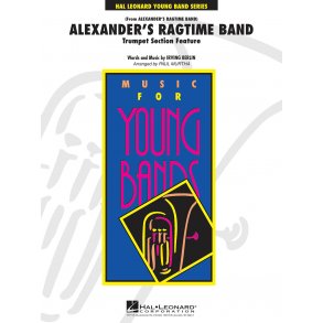 Alexander's Ragtime Band : Trumpet Section Feature