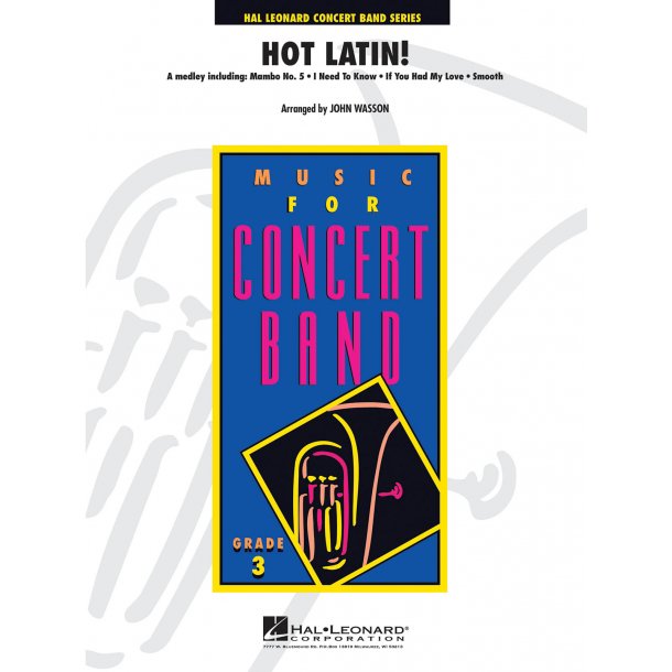 Hot Latin! : Medley incl. Mambo No.5, I Need to Know, If You had my Love, Smooth