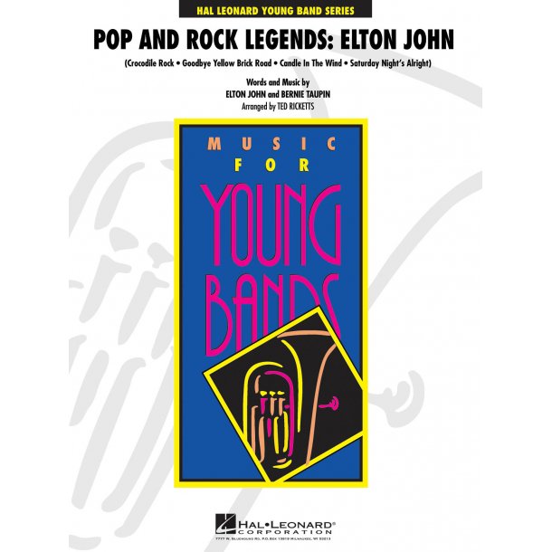 Pop and Rock Legends: Elton John : Goodbye Yellow Brick Road - Saturday Night's Alright (For Fighting) - Candle in the Wind - Crocodile