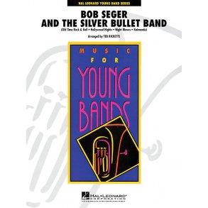 Bob Seger and the Silver Bullet Band