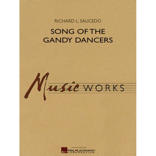 Song Of The Gandy Dancers