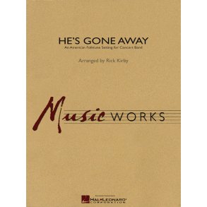 He's Gone Away : An American Folktune Setting for Concert Band
