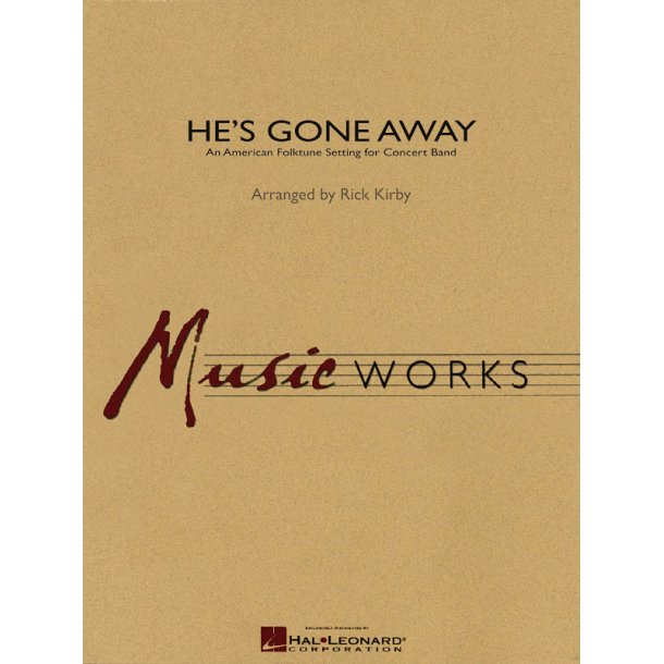 He's Gone Away : An American Folktune Setting for Concert Band